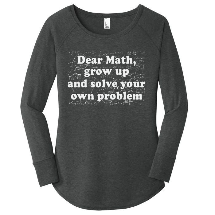 Dear Math Funny Back To School Math Teacher Student Women's Perfect Tri Tunic Long Sleeve Shirt