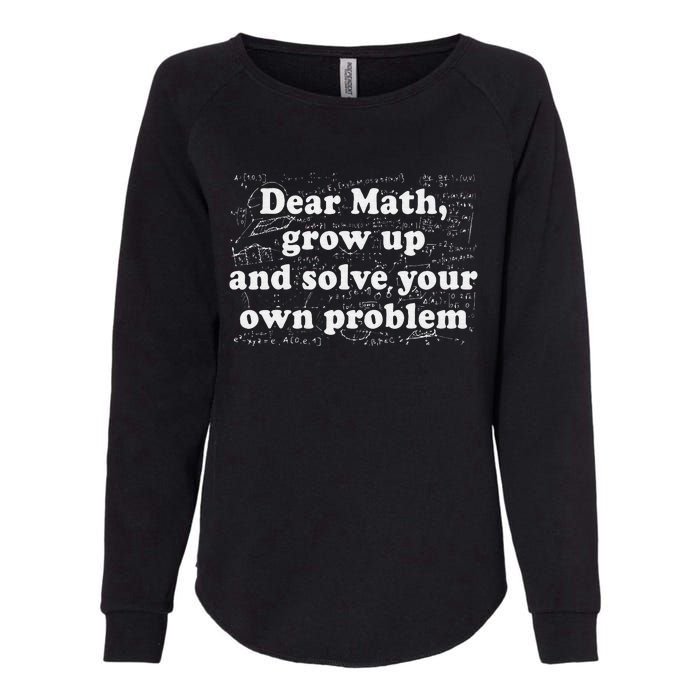 Dear Math Funny Back To School Math Teacher Student Womens California Wash Sweatshirt