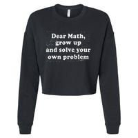 Dear Math Funny Back To School Math Teacher Student Cropped Pullover Crew