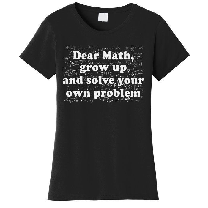 Dear Math Funny Back To School Math Teacher Student Women's T-Shirt