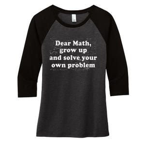 Dear Math Funny Back To School Math Teacher Student Women's Tri-Blend 3/4-Sleeve Raglan Shirt