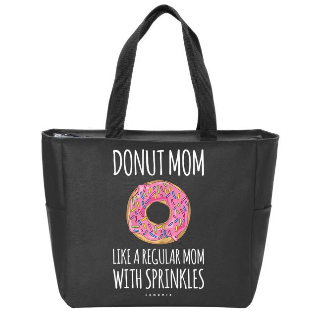 Donut Mom . Funny Mom S For Women Zip Tote Bag