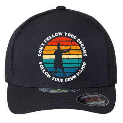 Drum Major Funny Quote Don't Follow Your Dreams Flexfit Unipanel Trucker Cap