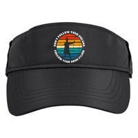Drum Major Funny Quote Don't Follow Your Dreams Adult Drive Performance Visor