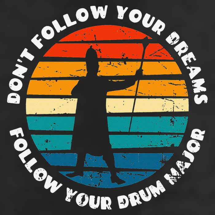 Drum Major Funny Quote Don't Follow Your Dreams Adult Drive Performance Visor