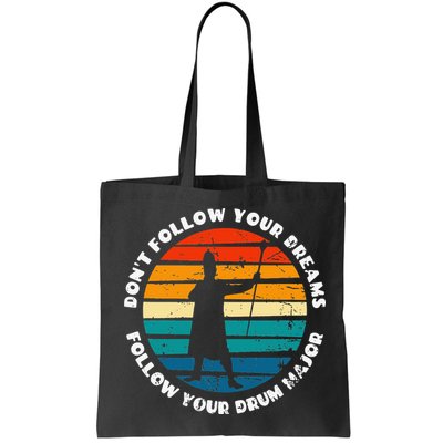 Drum Major Funny Quote Don't Follow Your Dreams Bag