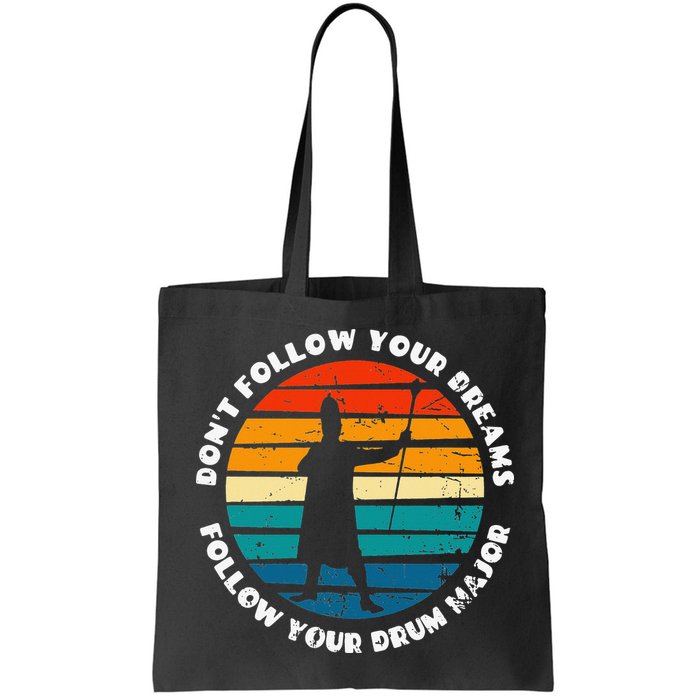 Drum Major Funny Quote Don't Follow Your Dreams Bag