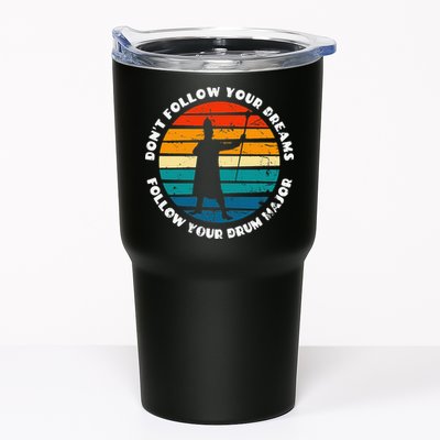 Drum Major Funny Quote Don't Follow Your Dreams Tumbler