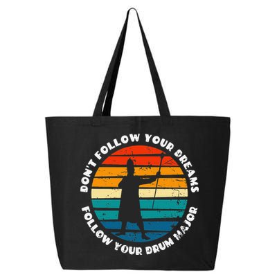Drum Major Funny Quote Don't Follow Your Dreams 25L Jumbo Tote