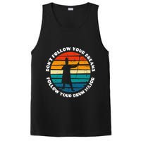 Drum Major Funny Quote Don't Follow Your Dreams PosiCharge Competitor Tank
