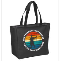 Drum Major Funny Quote Don't Follow Your Dreams Zip Tote Bag