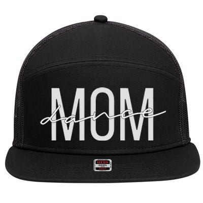 Dance Mom Funny Dance Mom Mother's Day 7 Panel Mesh Trucker Snapback Hat