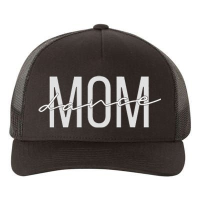 Dance Mom Funny Dance Mom Mother's Day Yupoong Adult 5-Panel Trucker Hat