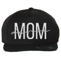 Dance Mom Funny Dance Mom Mother's Day Wool Snapback Cap