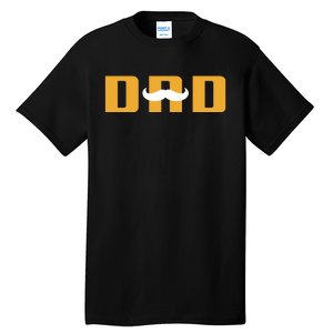 Dad Mustache Fathers Day Tall T-Shirt