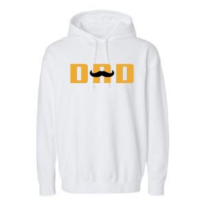 Dad Mustache Fathers Day Garment-Dyed Fleece Hoodie