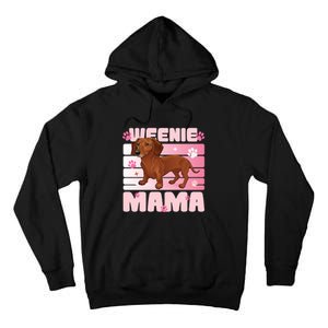 Dachshund Mom Funny Weenie Mama Dog Lover Tall Hoodie