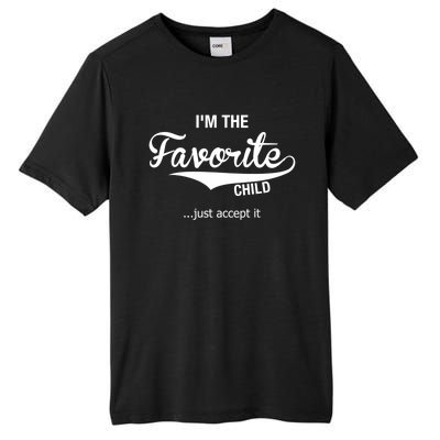 Dads Moms Favorite Funny Sibling Funny Gift Brother Sister Cool Gift Tall Fusion ChromaSoft Performance T-Shirt