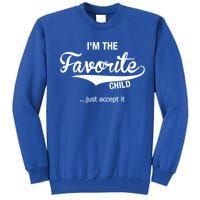 Dads Moms Favorite Funny Sibling Funny Gift Brother Sister Cool Gift Tall Sweatshirt