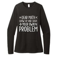 Dear Math Grow Up And Solve Your Own Problems Womens CVC Long Sleeve Shirt