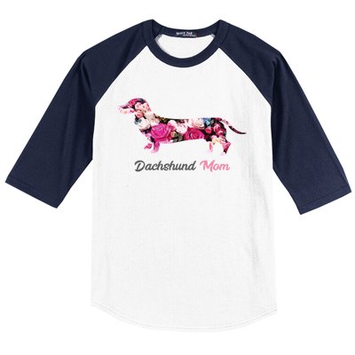 Dachshund Mom Gift Floral Doxie Mama MotherS Day Cute Gift Baseball Sleeve Shirt