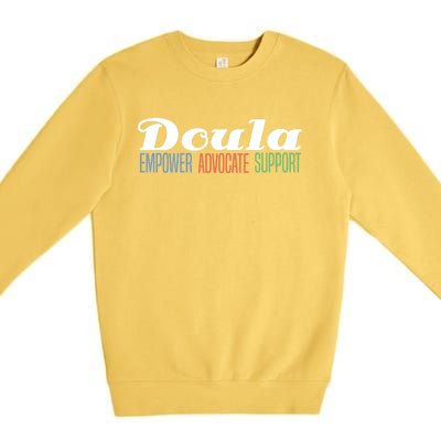 Doula Midwife Gift Birthing Labor Coach Support Funny Gift Premium Crewneck Sweatshirt