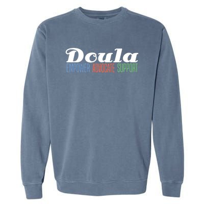 Doula Midwife Gift Birthing Labor Coach Support Funny Gift Garment-Dyed Sweatshirt