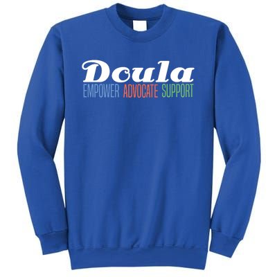 Doula Midwife Gift Birthing Labor Coach Support Funny Gift Sweatshirt