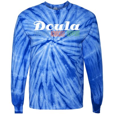 Doula Midwife Gift Birthing Labor Coach Support Funny Gift Tie-Dye Long Sleeve Shirt