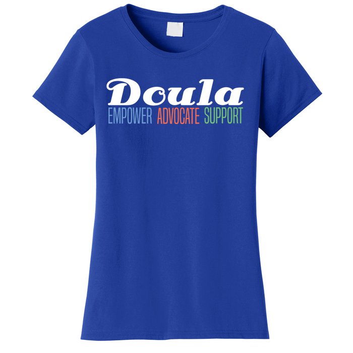 Doula Midwife Gift Birthing Labor Coach Support Funny Gift Women's T-Shirt