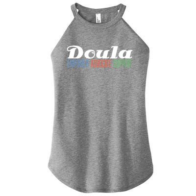 Doula Midwife Gift Birthing Labor Coach Support Funny Gift Women’s Perfect Tri Rocker Tank