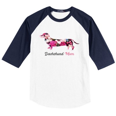 Dachshund Mom Gift Floral Doxie Mama MotherS Day Gift Baseball Sleeve Shirt