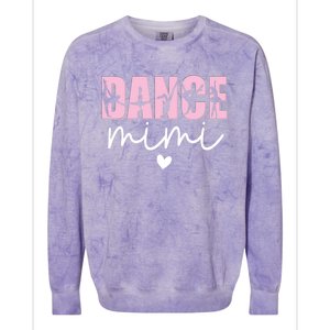 Dance Mimi Grandma Mimi Of A Dancer Dancing Mimi Gift Colorblast Crewneck Sweatshirt