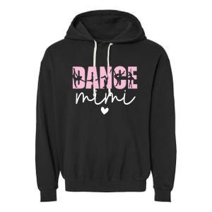 Dance Mimi Grandma Mimi Of A Dancer Dancing Mimi Gift Garment-Dyed Fleece Hoodie