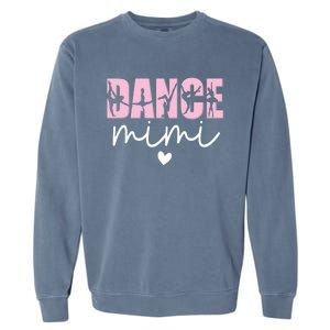 Dance Mimi Grandma Mimi Of A Dancer Dancing Mimi Gift Garment-Dyed Sweatshirt