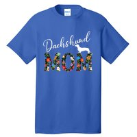 Dachshund Mom Gift Funny Gift Tall T-Shirt