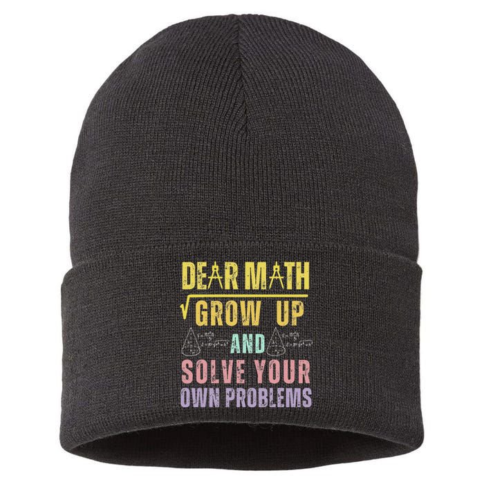 Dear Math Grow Up And Solve Your Own Problems Math Saying Sustainable Knit Beanie