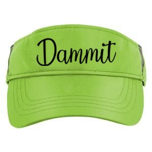 Dammit Motivational Gym Fitness Workout Life Day Cute Gift Adult Drive Performance Visor