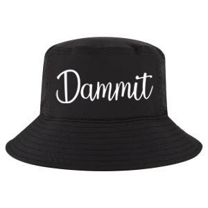 Dammit Motivational Gym Fitness Workout Life Day Cute Gift Cool Comfort Performance Bucket Hat