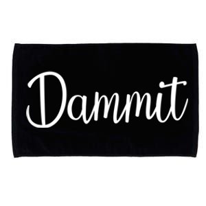 Dammit Motivational Gym Fitness Workout Life Day Cute Gift Microfiber Hand Towel