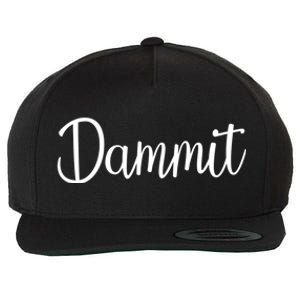 Dammit Motivational Gym Fitness Workout Life Day Cute Gift Wool Snapback Cap