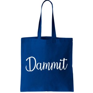 Dammit Motivational Gym Fitness Workout Life Day Cute Gift Tote Bag