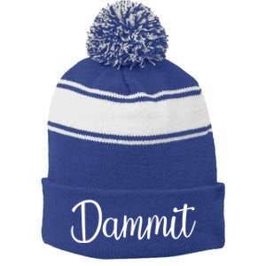 Dammit Motivational Gym Fitness Workout Life Day Cute Gift Stripe Pom Pom Beanie