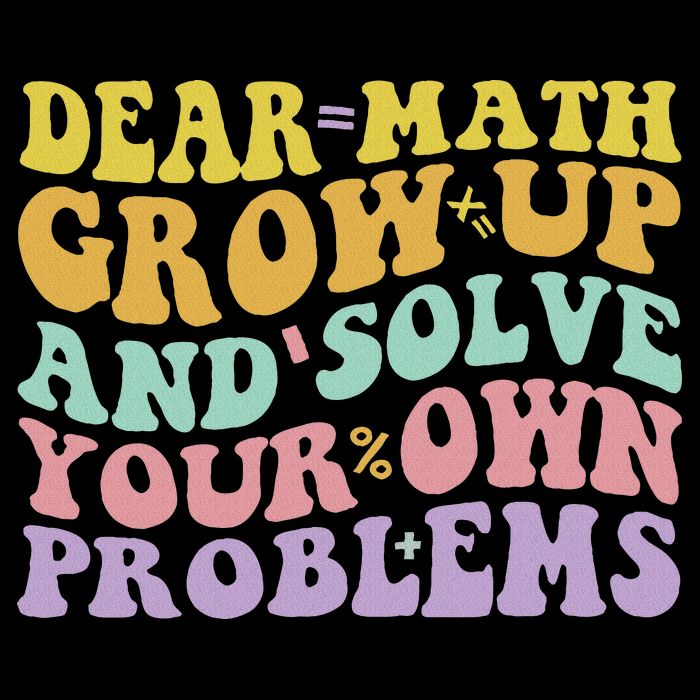 Dear Math Grow Up And Solve Your Own Problems Groovy 16 in Basic Backpack