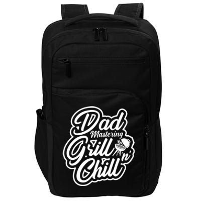 Dad Mastering Grillnchill Fathers Day Funny Gift Impact Tech Backpack