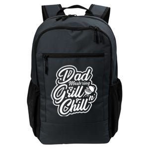 Dad Mastering Grillnchill Fathers Day Funny Gift Daily Commute Backpack