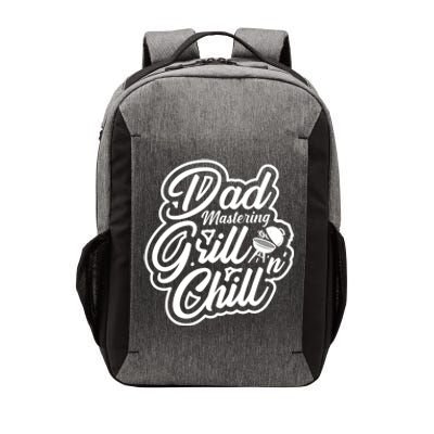 Dad Mastering Grillnchill Fathers Day Funny Gift Vector Backpack