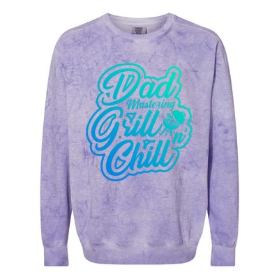 Dad Mastering Grillnchill Fathers Day Meaningful Gift Colorblast Crewneck Sweatshirt