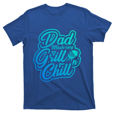 Dad Mastering Grillnchill Fathers Day Meaningful Gift T-Shirt