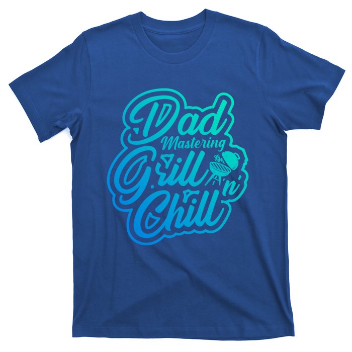 Dad Mastering Grillnchill Fathers Day Meaningful Gift T-Shirt